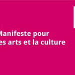 Manifeste pour les arts et la culture en Région Centre Val de Loire