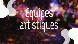 Proposition d’orientations de la commission Équipes artistiques