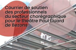Courrier de soutien des professionnels du secteur chorégraphique pour le théâtre Paul Éluard de Bezons
