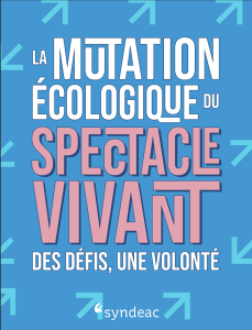 La mutation écologique dans le spectacle vivant