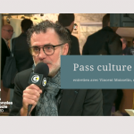 Pass culture –  entretien de Vincent Moisselin, directeur du Syndeac, par CultureLink