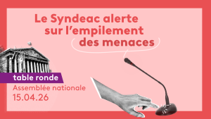 Table ronde à l&rsquo;Assemblée nationale : le Syndeac alerte sur l’empilement de menaces