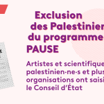 Exclusion des Palestiniens du programme PAUSE : artistes et scientifiques palestinien-ne-s et plusieurs organisations ont saisi le Conseil d’État
