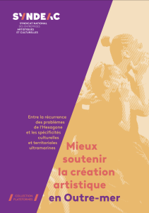 Mieux soutenir la création artistique en Outre-mer