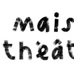 La Maison du Théâtre